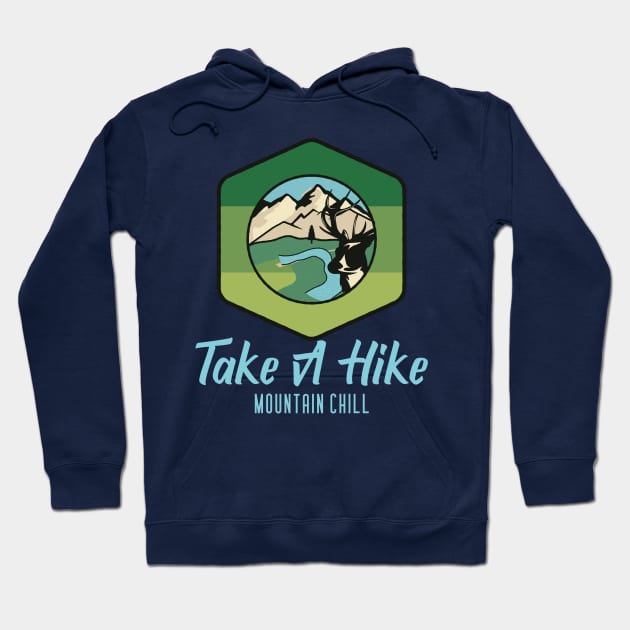 Take A Hike, mountain climbing, hiking, trekking, walking Hoodie by Style Conscious